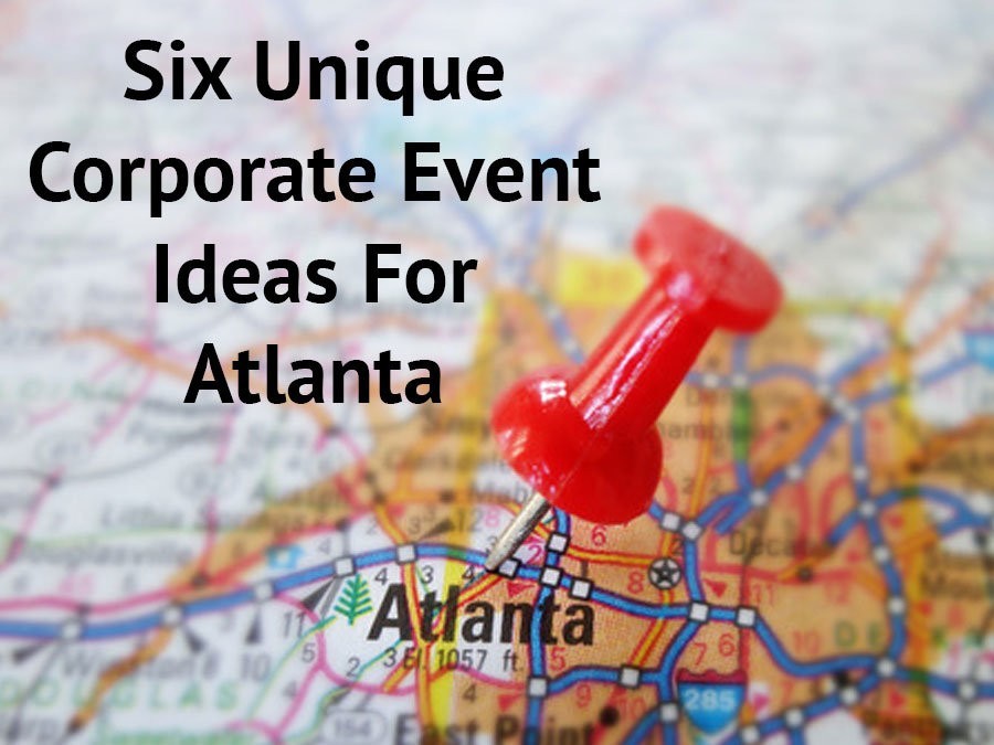 Six Unique Corporate Event Ideas For Atlanta Events