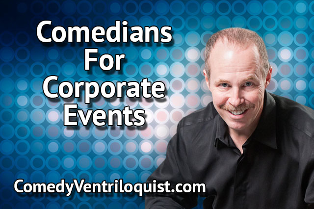 Comedians for Corporate Events