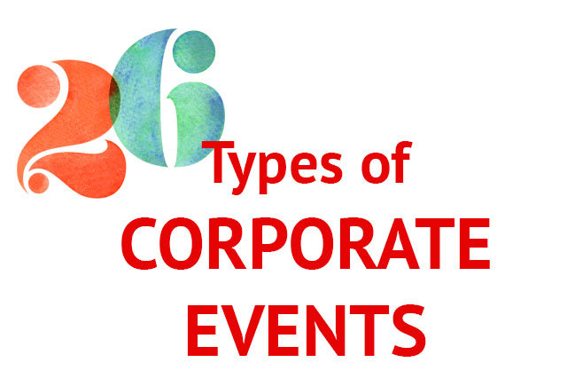 26 Types Of Corporate Events Your Business May Host