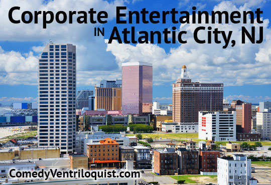 Corporate Entertainment In Atlantic City, NJ