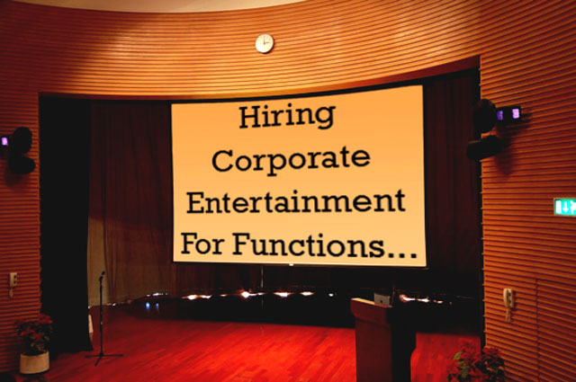Hiring Entertainment For Corporate Functions