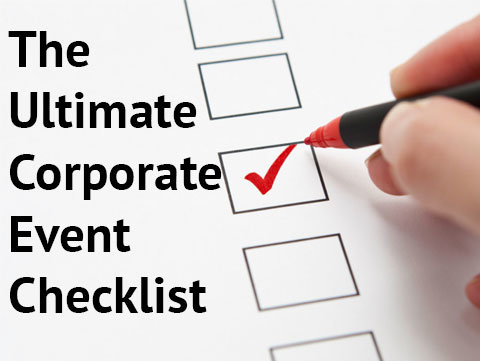 The Ultimate Corporate Event Checklist