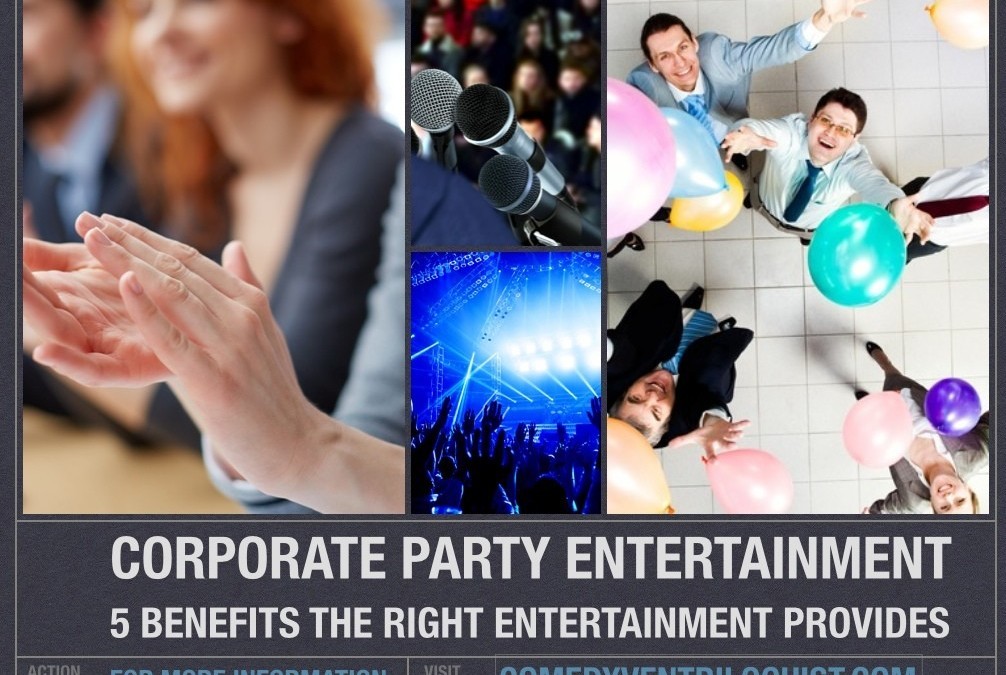 5 Benefits of Corporate Entertainment