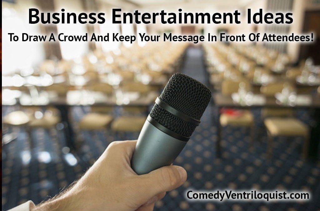 Business Entertainment Ideas