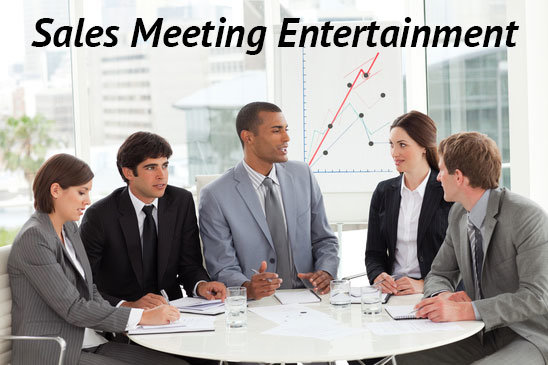 Sales Meeting Entertainment